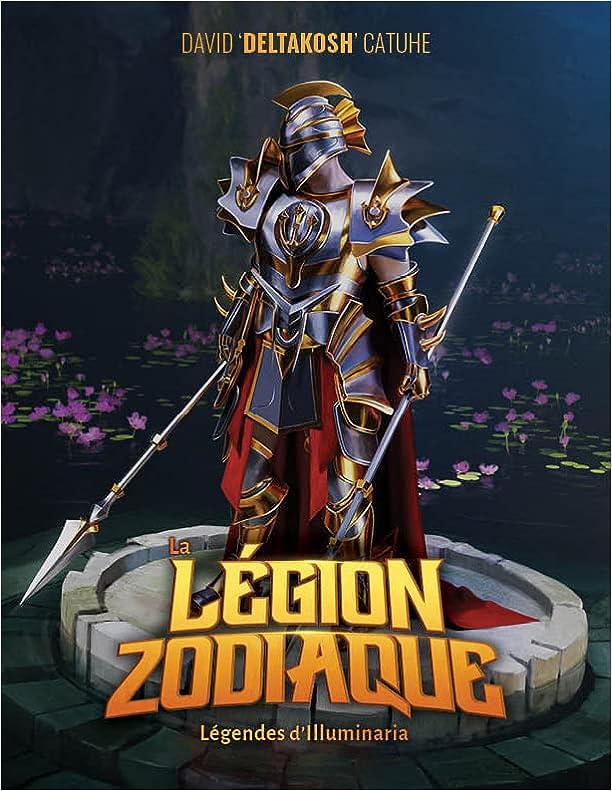 La Légion Zodiaque, Légendes d’Illuminaria